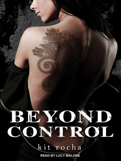 Title details for Beyond Control by Kit Rocha - Wait list